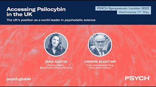 Accessing Psilocybin in the UK | Crispin Blunt MP | PSYCH Symposium: London 2022