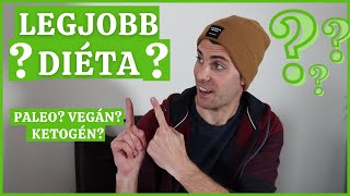 LEGJOBB DIÉTA??  Hogyan válassz étrendet és egyél egészségesen???🤔