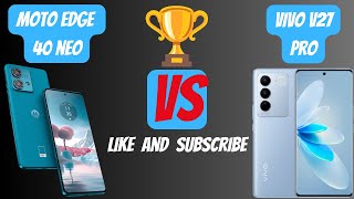 Moto edge 40 Neo vs vivo v27 |🤯which one is best⚡