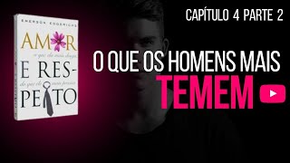 Capítulo 4 Parte 2 - Áudio Livro Amor e Respeito