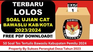 AUTO LOLOS!! SOAL CAT BAWASLU KABUPATEN/KOTA 2023 - LATIHAN SOAL CAT KPU KABUPATEN/KOTA PEMILU 2024