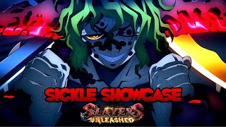 IS SICKLE WORTH THE TROUBLE? | Sickle Showcase | Slayers Unleashed v0.83