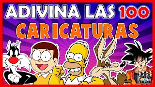 Adivina las "100 CARICATURAS" Test/Trivial/Quiz