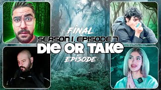 DIE OR TAKE - S1 EP.7 | قسمت آخر