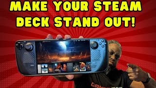 Make Your Steam Deck Stand Out!!!