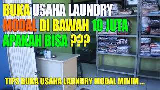 TIPS CARA BUKA USAHA LAUNDRY KILOAN MODAL KECIL DIBAWAH 10 JUTA