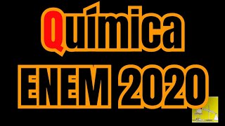 Química ENEM 2020 Orgânica