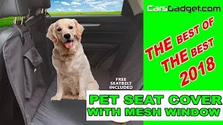 🔥BEST DOG SEAT COVER 2018 CARSGADGET PET SEAT COVER  WITH MESH WINDOW LUXURY SEAT COVER FOR PETS 🔥