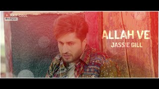 Jassi Gil New Song Status | Allah Ve Whatsapp Status Ringtone