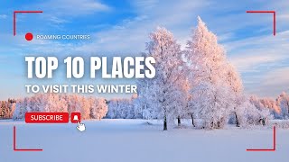 Where to Go This Season??? 🤔 Top 10 Winter Travel Destinations for 2024