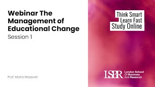 Webinar The Management of Educational Change Session -1