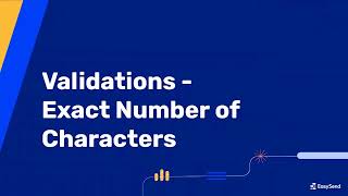 Validations - Exact Number of Characters