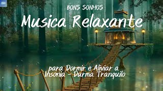 Música relaxante para acalmar sua mente e corpo. Perfeito para o estresse e a ansiedade.