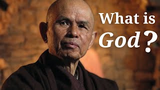 What is God? | Teaching by Thich Nhat Hanh