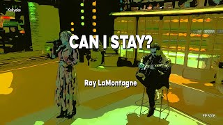 Kellyoke | Can I Stay (Ray LaMontagne)