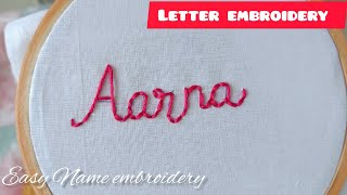 Letter embroidery || Name embroidery || Easy Back stitch || Embroidery for beginners ||