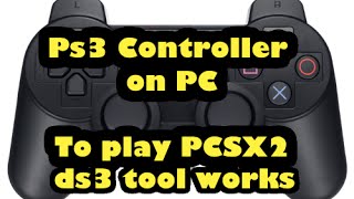 How to use PS3 Controller on PC with DS3 and play pcSX2 1.2.1