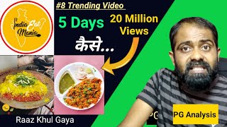 #India_Eat_Mania Ke Video Pe 5 Din 20 Million Views Kaise PG Analysis