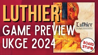 UKGE 2024: Luthier Preview with Paverson Games