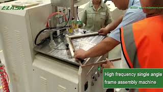 Elasn HF High Frequency Single Angle Frame Assembly Machine Working Sites