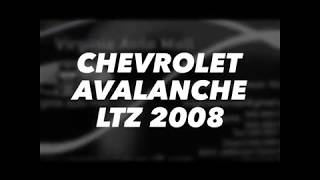 CHEVROLET AVALANCHE LTZ 2008