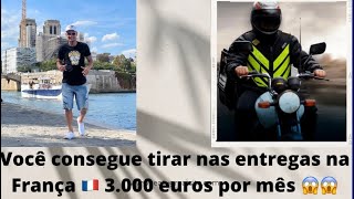 Delivery na França você consegue ganhar até 3.000 euros 😱😱😱