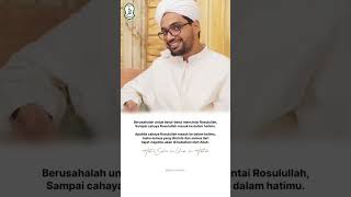 BERUSAHALAH MENCINTAI NABI MUHAMMAD SAW || HABIB SALIM BIN UMAR BIN HAFIDZ