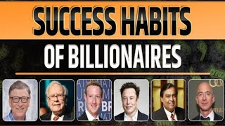 9 Habits of Billionaires | Proven Methods of Success | Habits of Successful People in Urdu Hindi