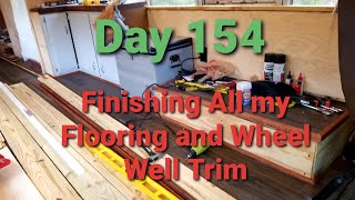 Skoolie Conversion Day 154 Finishing All my Flooring and Wheel Well Trim