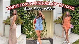 MASSIVE WHITE FOX BOUTIQUE TRY ON HAUL- ITS BLACK FRIDAY!!  (+ DISCOUNT CODE)