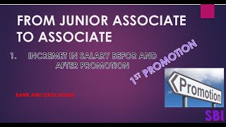 1st PROMOTION FROM JUNIOR ASSOCIATE TO ASSOCIATE II CHANGE IN SALARY ? II GOOD INCREMENT IN SALARY