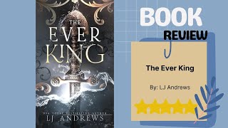 The Ever King by LJ Andrews | Enchanting Dark Fantasy Romance | Magical Underwater Realm Book Review