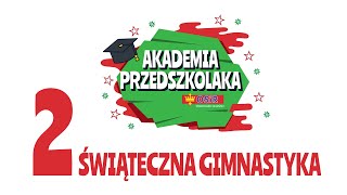 Odc.02 Świąteczna Gimnastyka