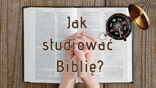 Jak studiować Biblię?