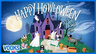 Halloween Read Aloud Kids Book: Happy Howloween! | Vooks Narrated Storybooks