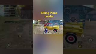 Killing Plane Leader 😎