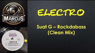 SUAT G – ROCKDABASS (CLEAN MIX)