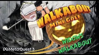 Walkabout Mini Golf - Meta Quest 3 - Spooky course dlc - Widows Walkabout - with Friends