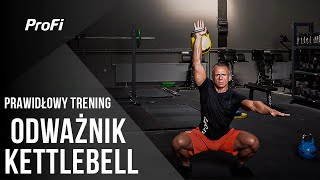 PODSTAWY TRENINGU Z ODWAŻNIKIEM KETTLEBELL