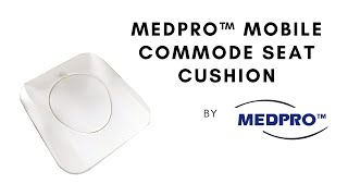 MEDPRO™ Mobile Commode Seat Cushion