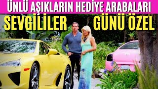 Sevgililer Günü Özel Dosyası-Araba hediye eden ünlü aşıklar!