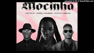 Cleyton M  feat Marroly Makiesse & Tchutchu Librinca - Mocinha (Afro House)