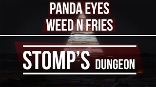 Panda Eyes - Weed n Fries