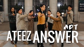 [KPOP IN PUBLIC] [MIT ADT] ATEEZ (에이티즈) - Answer Dance Cover