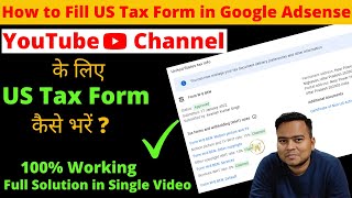 US Tax Form Kaise Bhare | How to fill US Tax Form in Google Adsense | US Tax Form | Webtechfix