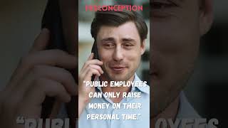 MISCONCEPTION: Public employees can raise $ on their own time #shorts #mapoli #politics