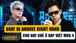 RAP VIỆT MÙA 4: Bray Bị Loại Khỏi Ghế HLV, Thay Thế Bằng Andree Right Hand?