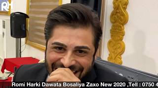 Romi Harki Dawata Bosaliya New Zaxo 2020