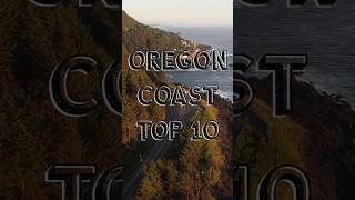 Oregon Coast Top 10 #oregoncoast #travelguide