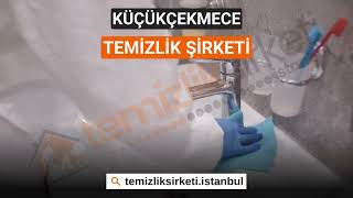 Küçükçekmece Temizlik Şirketi - 2023 - Deneyimli Temizlikçi Ekibi